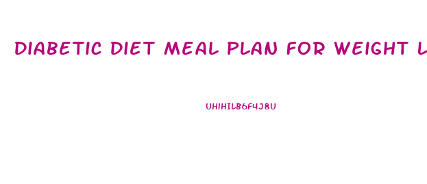 Diabetic Diet Meal Plan For Weight Loss