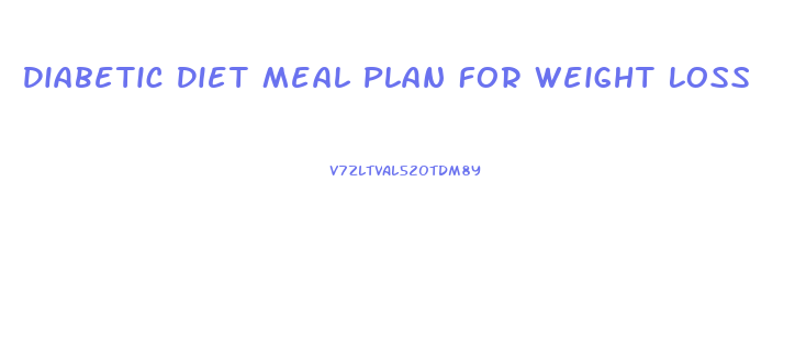 Diabetic Diet Meal Plan For Weight Loss