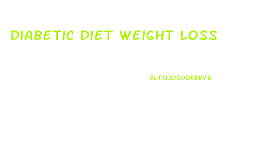 Diabetic Diet Weight Loss