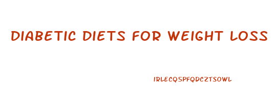 Diabetic Diets For Weight Loss