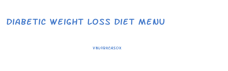 Diabetic Weight Loss Diet Menu