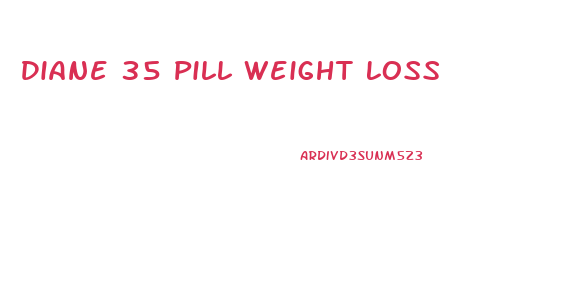 Diane 35 Pill Weight Loss