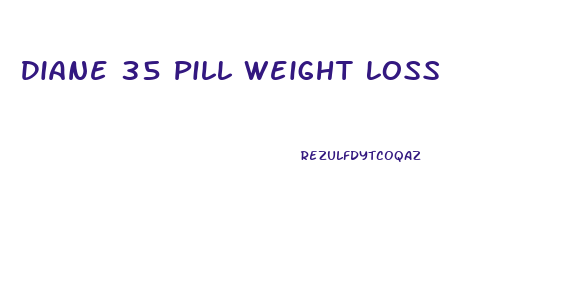 Diane 35 Pill Weight Loss