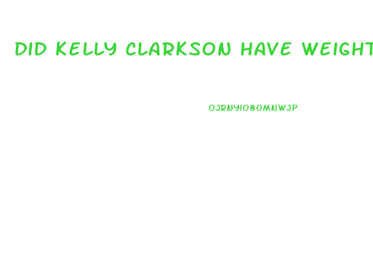 Did Kelly Clarkson Have Weight Loss Surgery 2024
