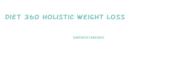 Diet 360 Holistic Weight Loss