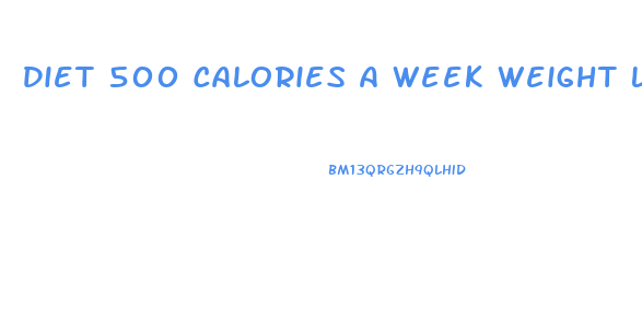 Diet 500 Calories A Week Weight Loss Pounds