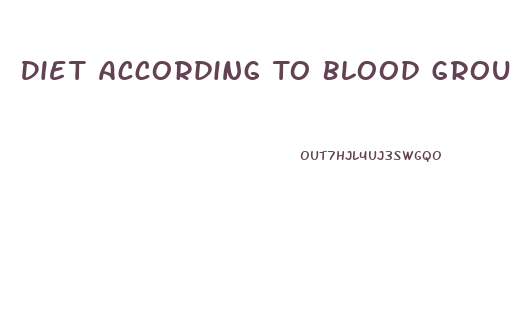 Diet According To Blood Group For Weight Loss