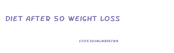Diet After 50 Weight Loss