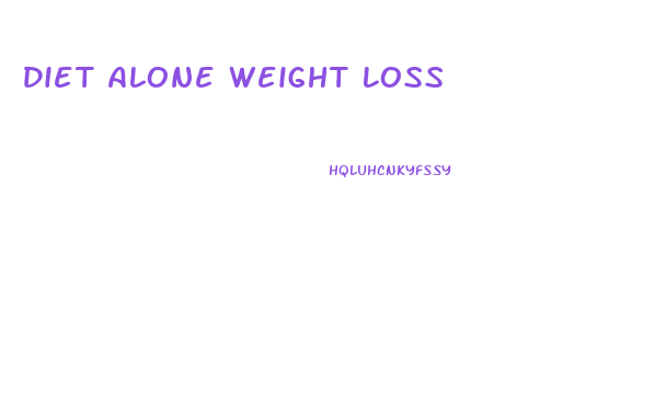 Diet Alone Weight Loss