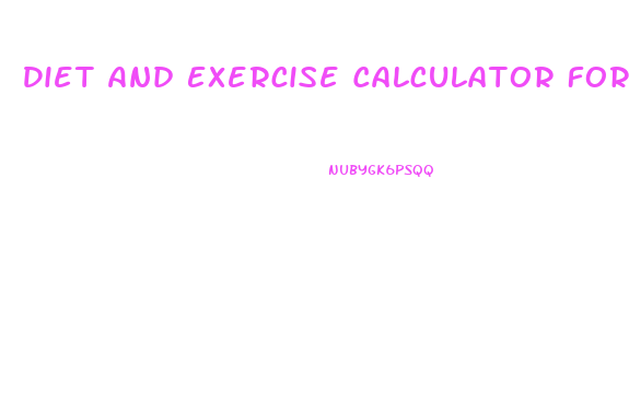 Diet And Exercise Calculator For Weight Loss