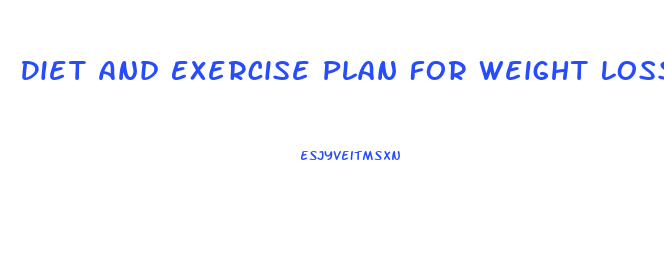 Diet And Exercise Plan For Weight Loss And Muscle Build