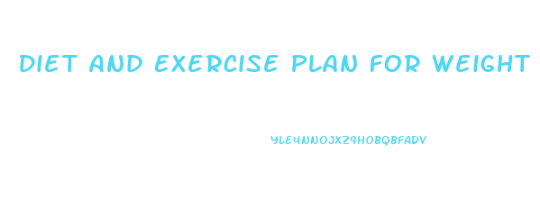 Diet And Exercise Plan For Weight Loss And Toning