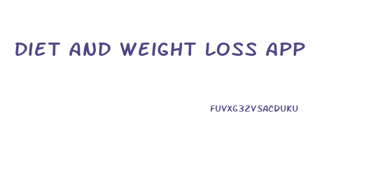 Diet And Weight Loss App