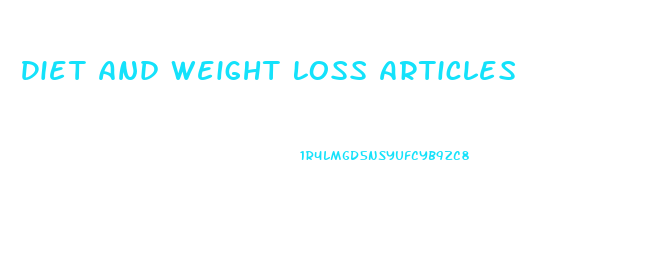 Diet And Weight Loss Articles