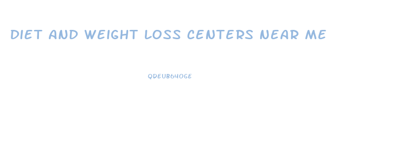 Diet And Weight Loss Centers Near Me