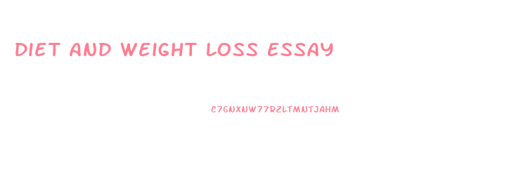 Diet And Weight Loss Essay