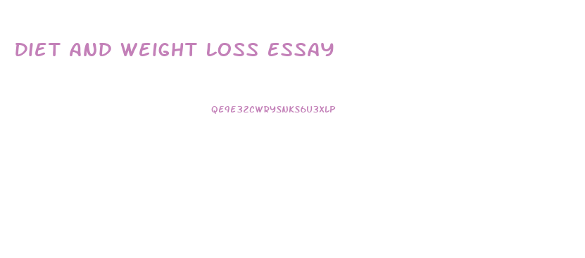 Diet And Weight Loss Essay