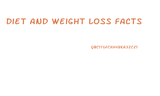 Diet And Weight Loss Facts