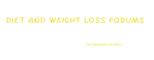 Diet And Weight Loss Forums