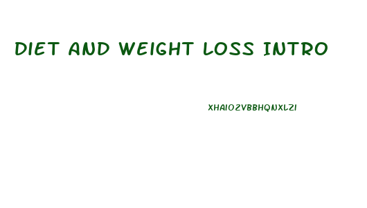 Diet And Weight Loss Intro