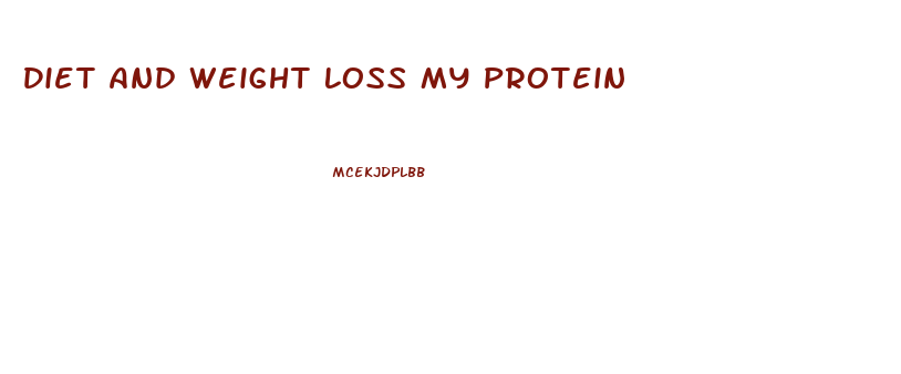 Diet And Weight Loss My Protein