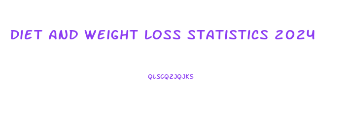 Diet And Weight Loss Statistics 2024