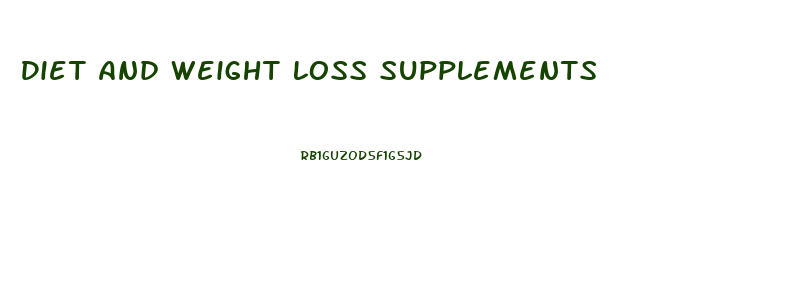 Diet And Weight Loss Supplements