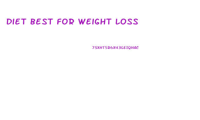 Diet Best For Weight Loss