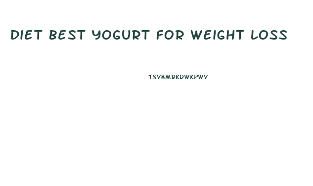 Diet Best Yogurt For Weight Loss