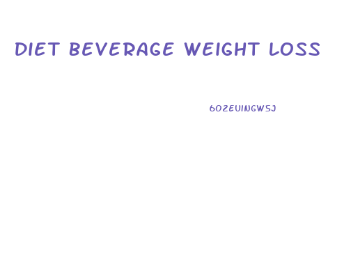 Diet Beverage Weight Loss