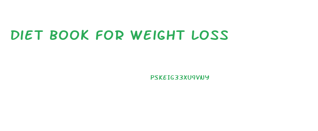 Diet Book For Weight Loss
