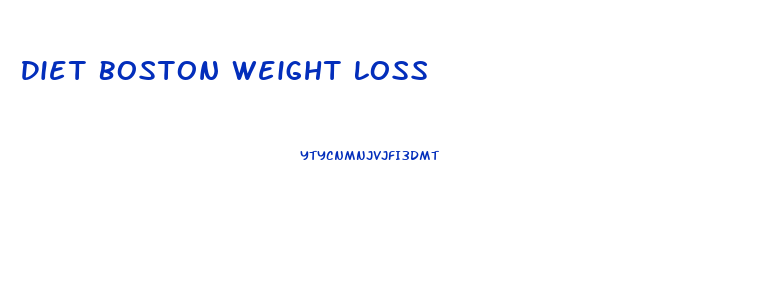 Diet Boston Weight Loss