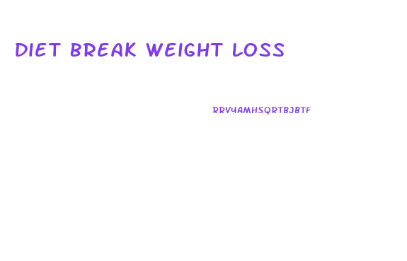 Diet Break Weight Loss