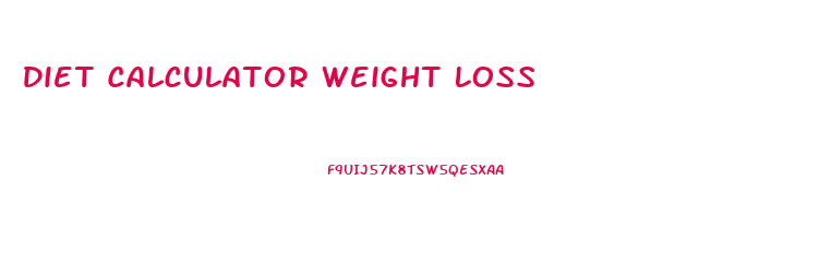 Diet Calculator Weight Loss