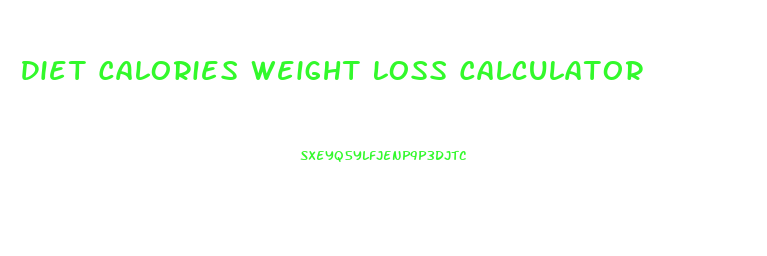 Diet Calories Weight Loss Calculator