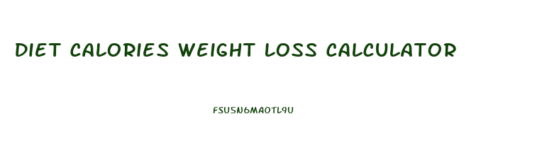Diet Calories Weight Loss Calculator