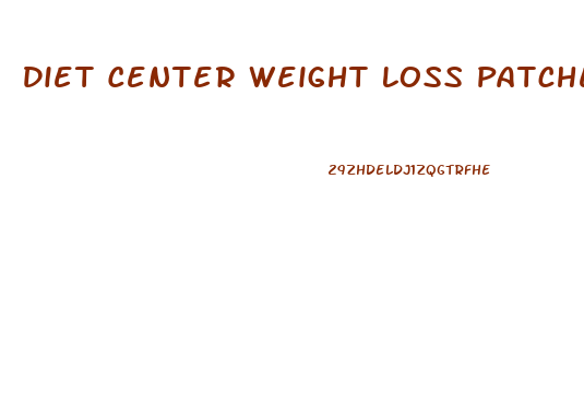 Diet Center Weight Loss Patches Reviews