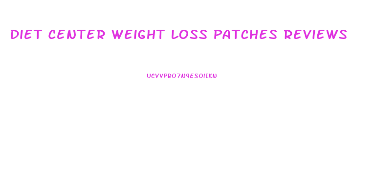 Diet Center Weight Loss Patches Reviews