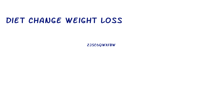 Diet Change Weight Loss