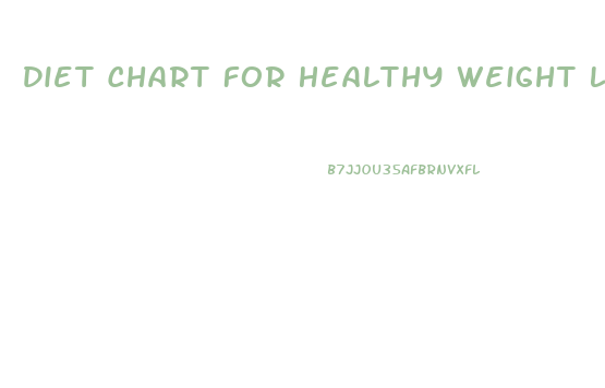 Diet Chart For Healthy Weight Loss