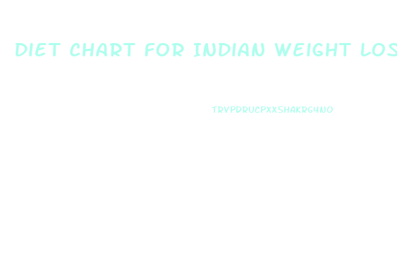Diet Chart For Indian Weight Loss