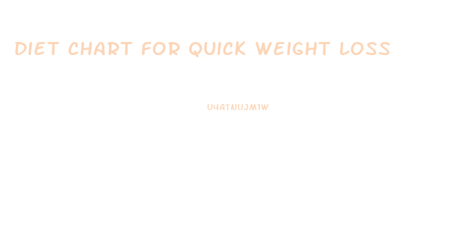 Diet Chart For Quick Weight Loss