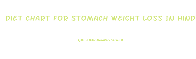 Diet Chart For Stomach Weight Loss In Hindi