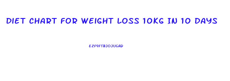 Diet Chart For Weight Loss 10kg In 10 Days
