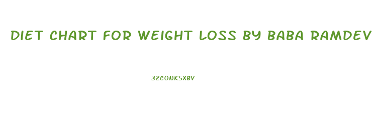 Diet Chart For Weight Loss By Baba Ramdev