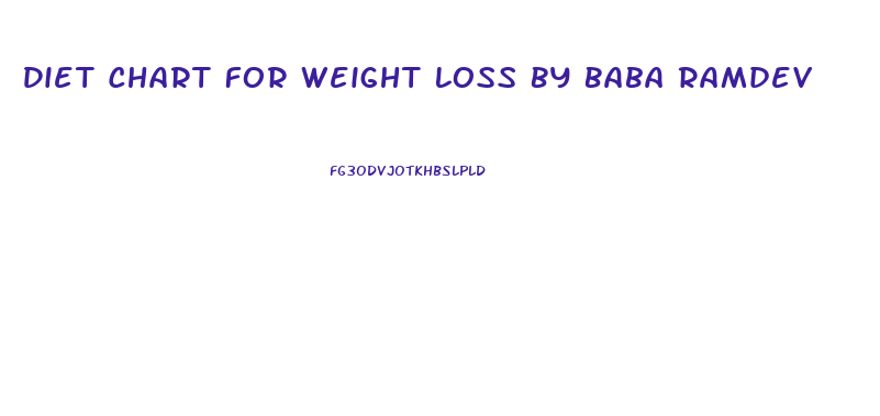 Diet Chart For Weight Loss By Baba Ramdev