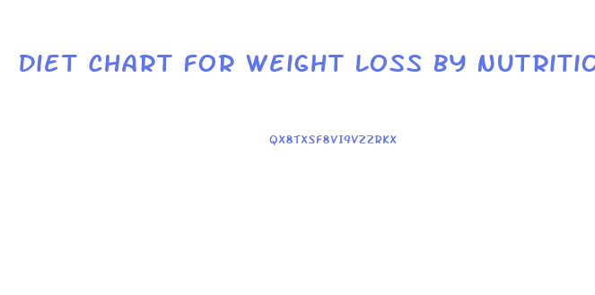 Diet Chart For Weight Loss By Nutritionist