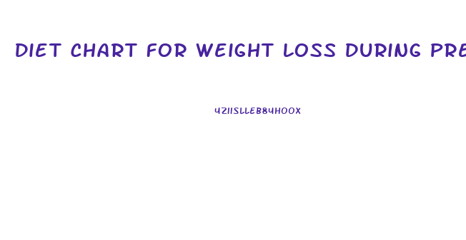 Diet Chart For Weight Loss During Pregnancy