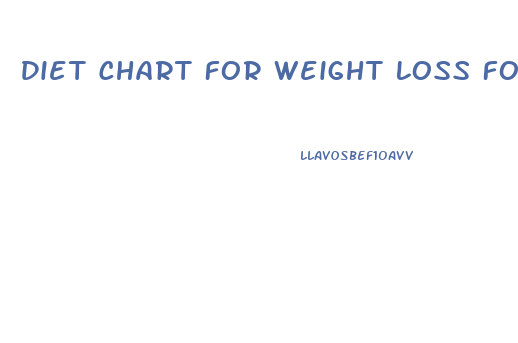 Diet Chart For Weight Loss For 15 Year Girl