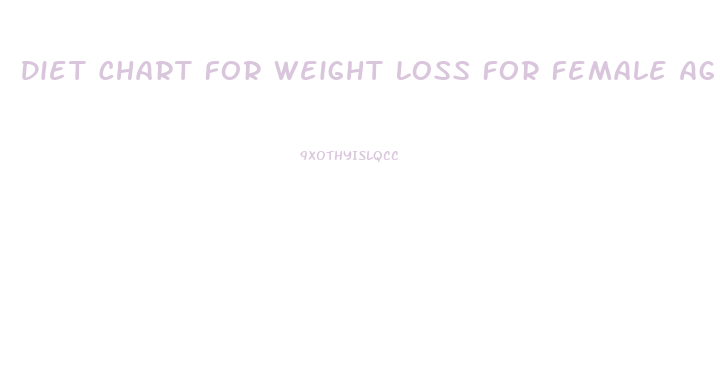 Diet Chart For Weight Loss For Female Age 25